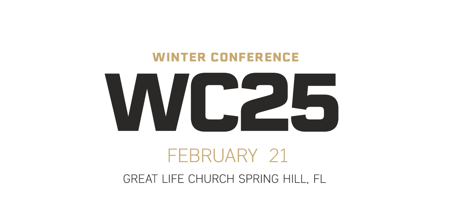 Winter Conference WC25 February 21 Great Life Church Spring Hill, FL