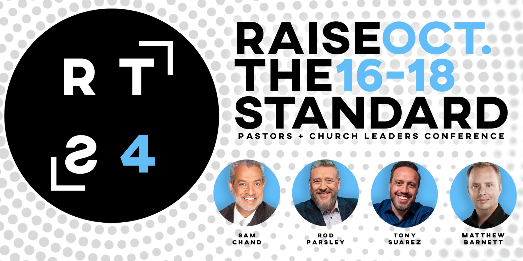 Raise the Standard October 16-18 Pastors + Church Leaders Conference